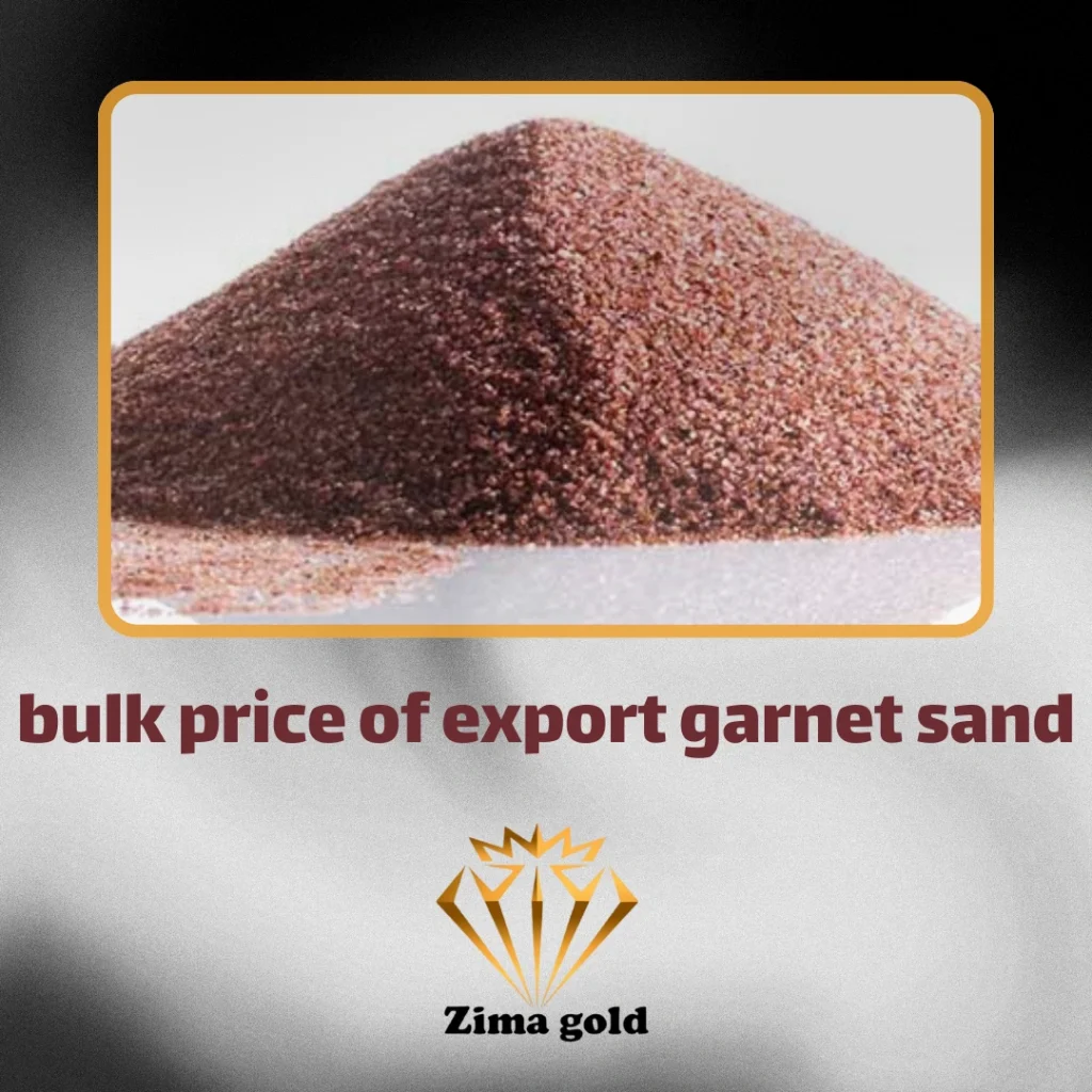 The bulk price of export garnet sand